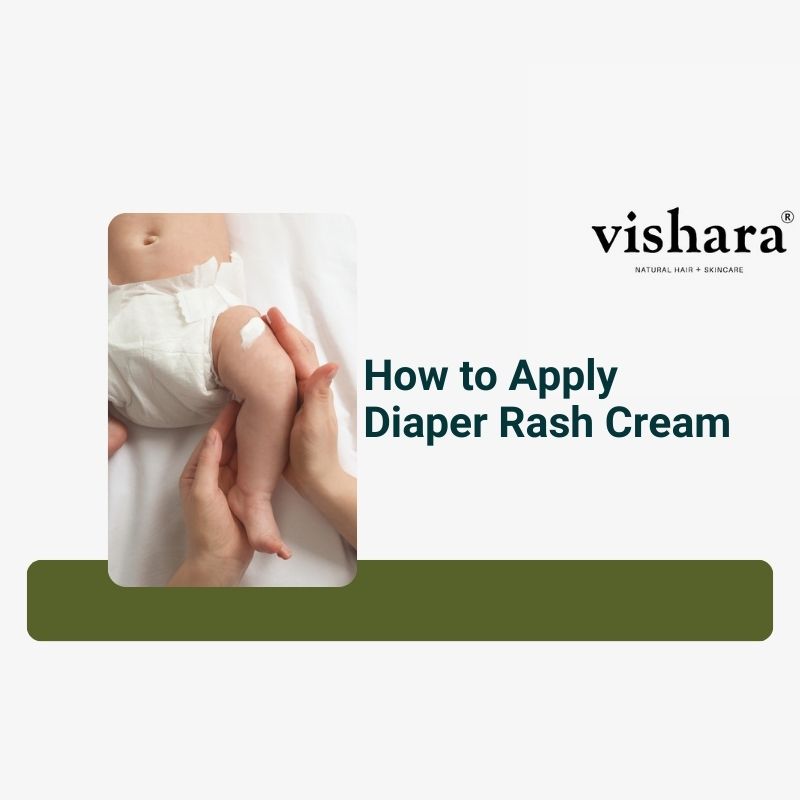 How to Apply Diaper Rash Cream: A Complete Guide | Vishara – Vishara ...